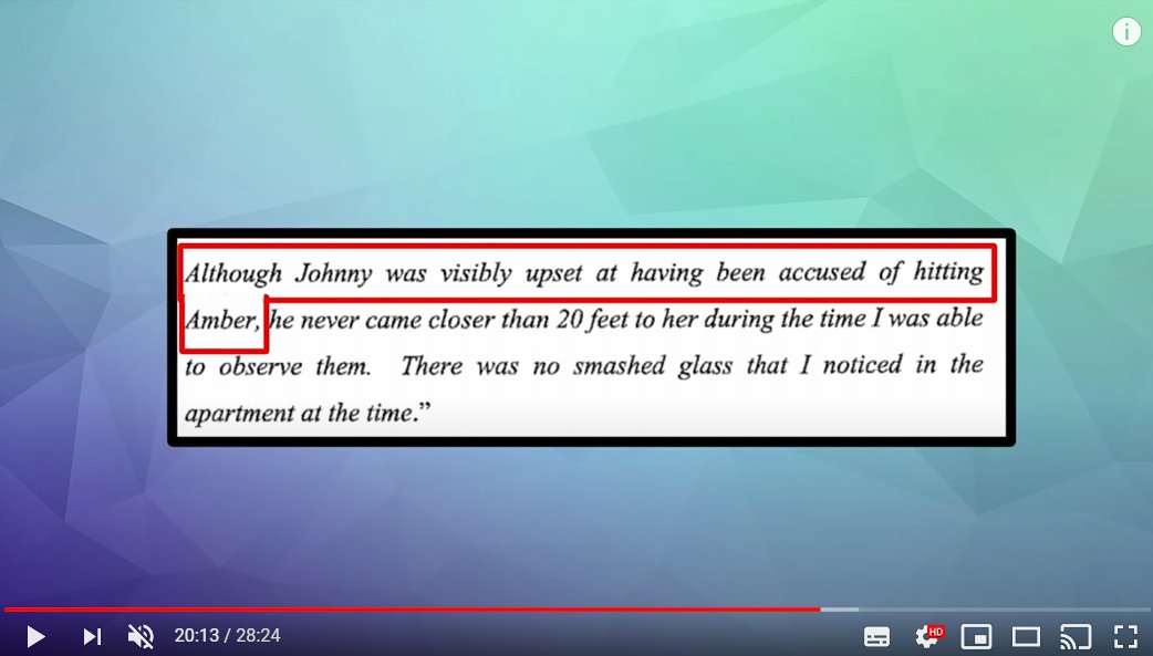 Depp's bodyguards said that Johnny was nowhere near Amber when they entered the room. They also gave declarations but I don't think I've ever seen the full docs, so I took screenshots from IncrediblyAverage, watch ALL his videos for more info, please  https://www.youtube.com/channel/UCg0C-N_MPYYOXyF4T3jMxNQ