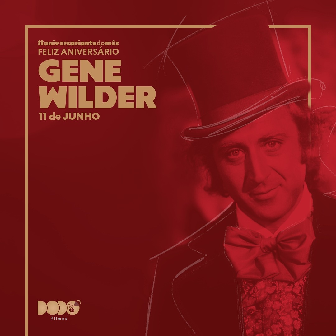 Happy Birthday Gene Wilder   