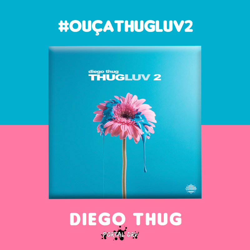 dodiegothug's tweet photo. Já ouviu #ThugLuv2, do @diegothug hoje? Se não ouviu, ta aqui o álbum completo: 

YOUTUBE: https://t.co/PdtxD5WeAG.

SPOTIFY: https://t.co/MSTwaDYcPd. https://t.co/PedDCrY4w0