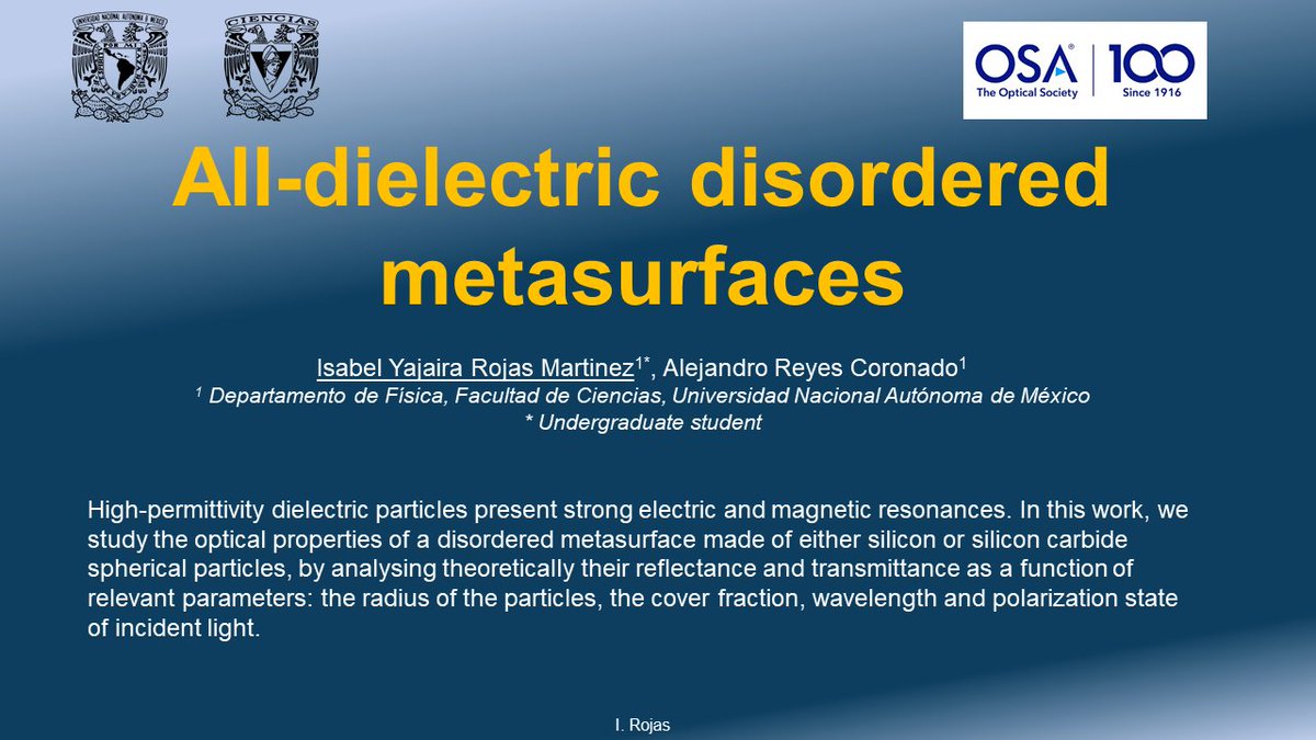 IonsOpuma2020's tweet photo. Name: Isabel Y. Rojas Martinez @RIsabelY11
Title: All-dielectric disordered metasurfaces

#Undergrad Student - @fciencias

Category: #Metamaterials

#AcademicTwitter #WeAreOn #Optics #OSA
#UnstoppableIONS https://t.co/N67njYU8Qx