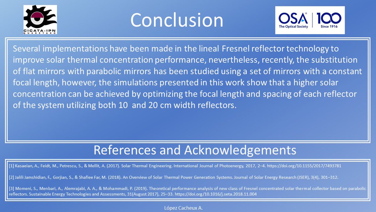 IonsOpuma2020's tweet photo. Poster Nights @IonsOpuma2020

Name: Abraham López C.
Title:Optimization of linear Fresnel concentrated solar thermal collector based on the implementation of parabolic reflectors

#Masters Student - @cicataqro

Category: #PhysicalOptics

#AcademicTwitter #OSA
#UnstoppableIONS https://t.co/T4D7gtPmp7