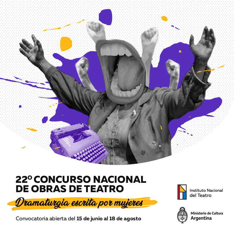 INSTITUTO NACIONAL DEL TEATRO El lunes 15/6 abre la convocatoria para participar del 22º Concurso Nacional de Obras de Teatro – Dramaturgia escrita por mujeres Enterate más 👉 bit.ly/2YsAp7k
