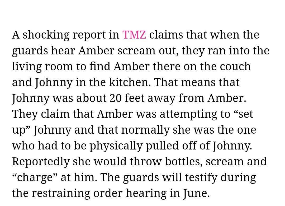 Depp's bodyguards said that Johnny was nowhere near Amber when they entered the room. They also gave declarations but I don't think I've ever seen the full docs, so I took screenshots from IncrediblyAverage, watch ALL his videos for more info, please  https://www.youtube.com/channel/UCg0C-N_MPYYOXyF4T3jMxNQ