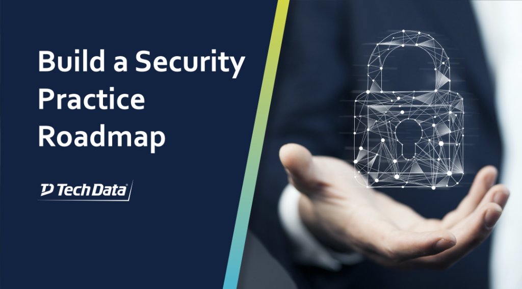 TDSYNNEX_NA's tweet photo. You can now build your roadmap to #security success with our Digital Security Practice Builder! We offer a step-by-step roadmap to #ChannelPartners looking to develop or expand their security practice. Learn more. #TechSelect #TDNextTech https://t.co/wEal5vEE0Q https://t.co/8L1YYN0hTB