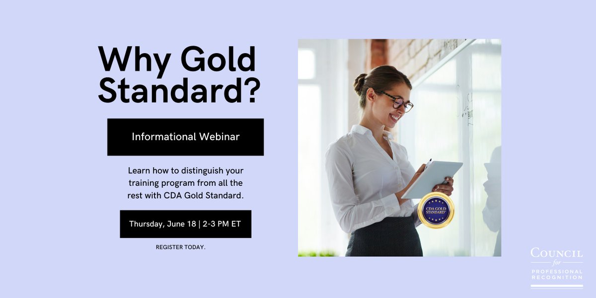 cdacouncil's tweet photo. Why Gold Standard? The CDA Gold Standard distinguishes your program by recognizing excellence in ECE training. If you have not yet obtained Gold Standard recognition, we invite you to attend our informational webinar on 6/18. #CDAProgram #CDAtraining #ECE https://t.co/3prCaXIhfJ https://t.co/VnQRDbkU7g