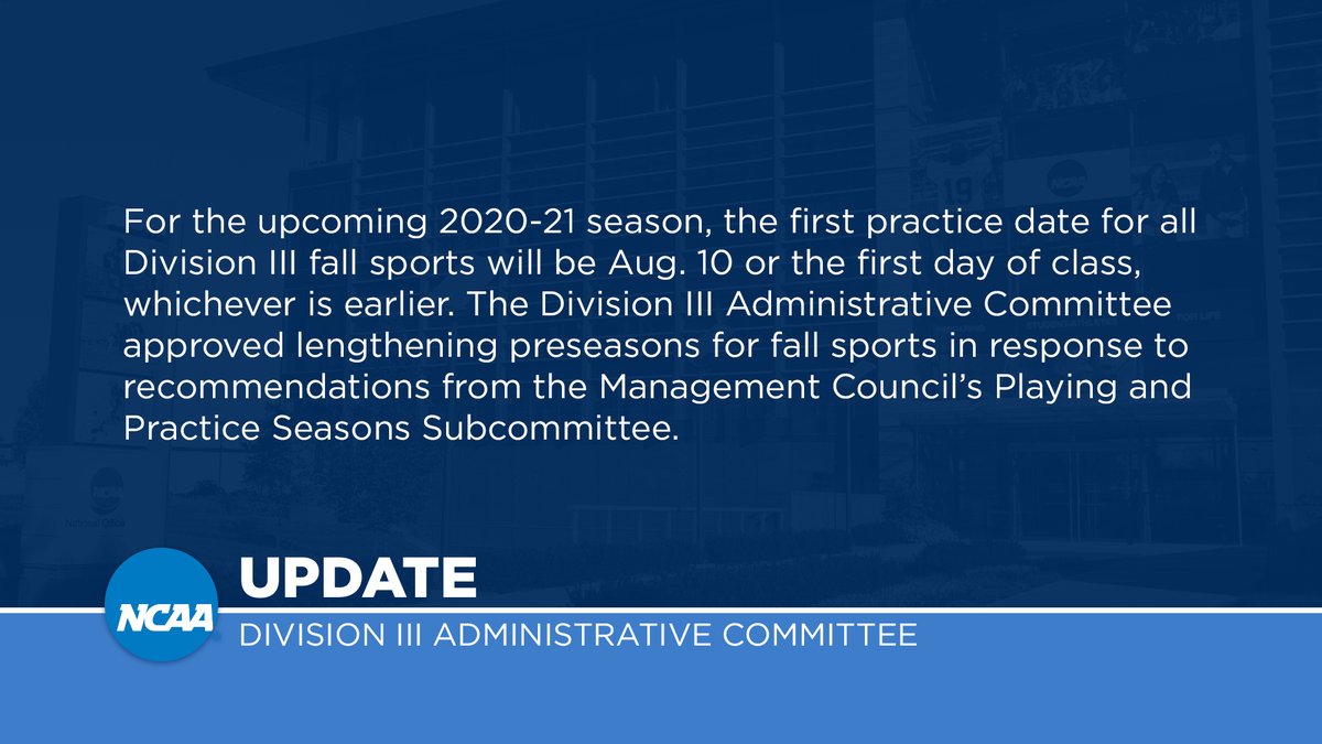 DIII Administrative Committee Recap: DIII increases the length of fall sports preseasons - on.ncaa.com/zv7ad