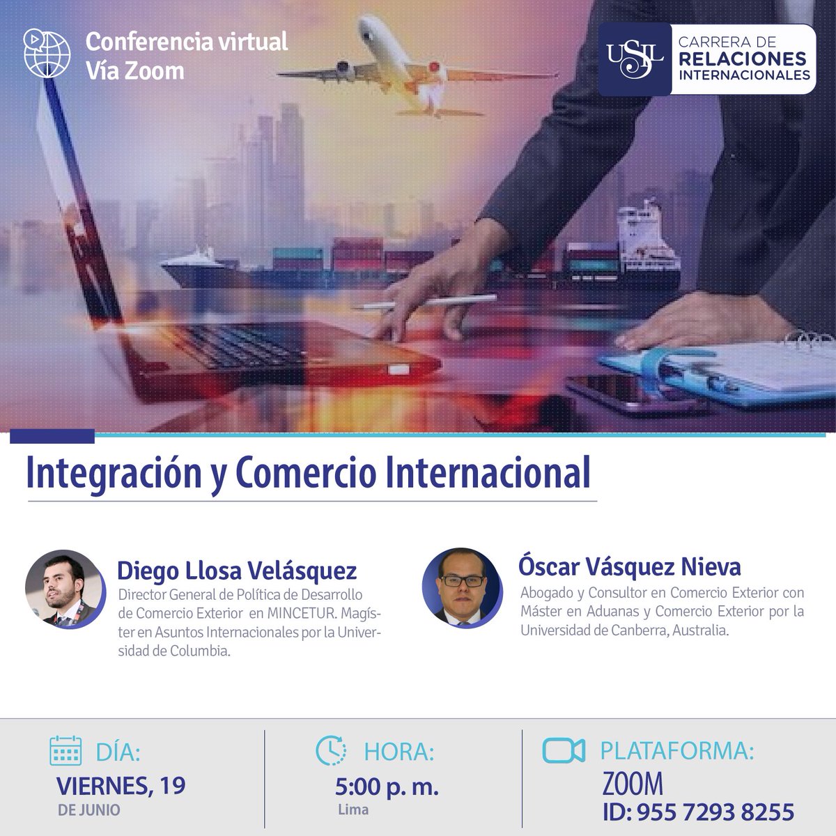 usilRRII's tweet photo. 📣 NUEVO WEBINAR: INTEGRACIÓN Y COMERCIO EXTERIOR.
Nos complace invitar a todos nuestros alumnos y público en general a este conversatorio virtual contará con expositores expertos en el tema.
📆 Viernes, 19 de junio
⏰ 5:00 p. m.
👉 Link de Inscripción: https://t.co/91grqCq3ZG https://t.co/dvn4pUYs22
