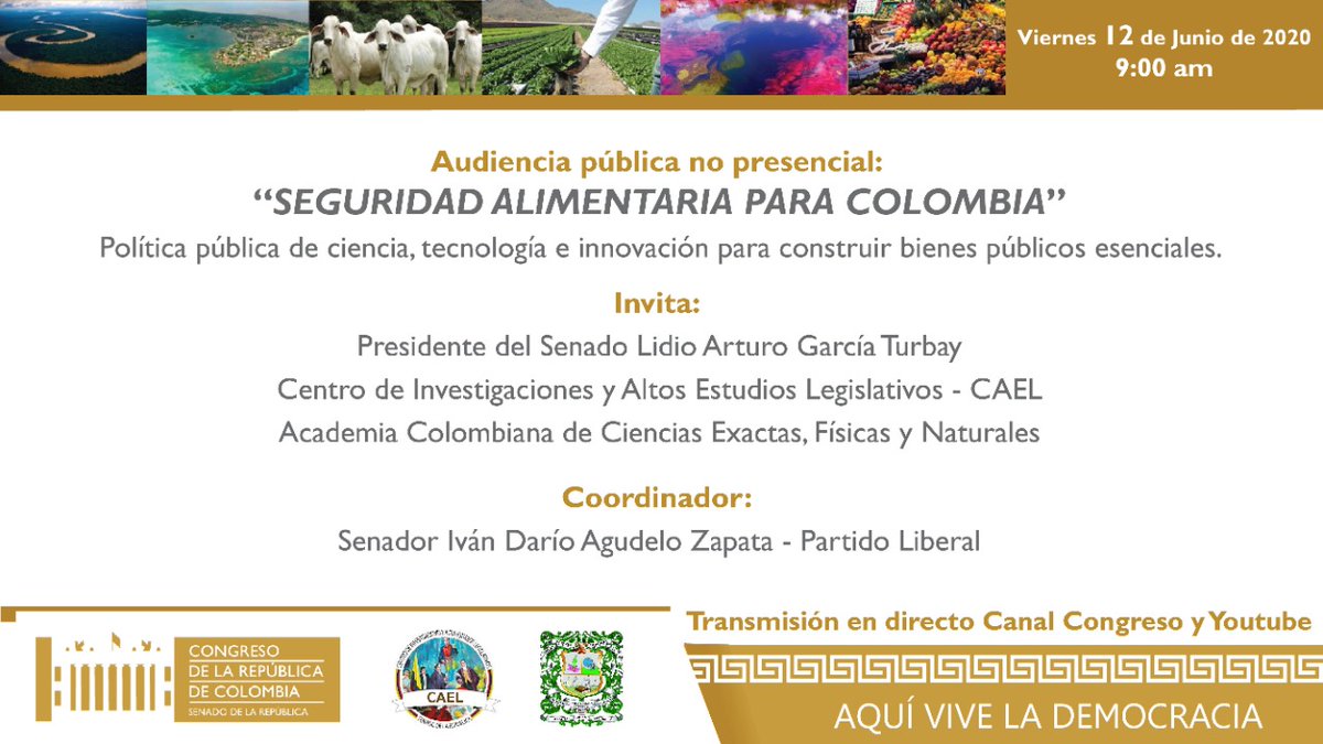 SenadoGovCo's tweet photo. #EventosSenado | Te invitamos a participar en la #AudienciaPúblicaNoPresencial: 'Seguridad Alimentaria para Colombia'.
🔸Viernes 12/06
⏰9:00 a.m.
▶️En directo por @CCongresoSenado y #Youtube
📨Invitan: Pdte @Lidiosenado, S. @IvanAgudeloZ y @SENADOCAEL. https://t.co/DJz6z9gg3z