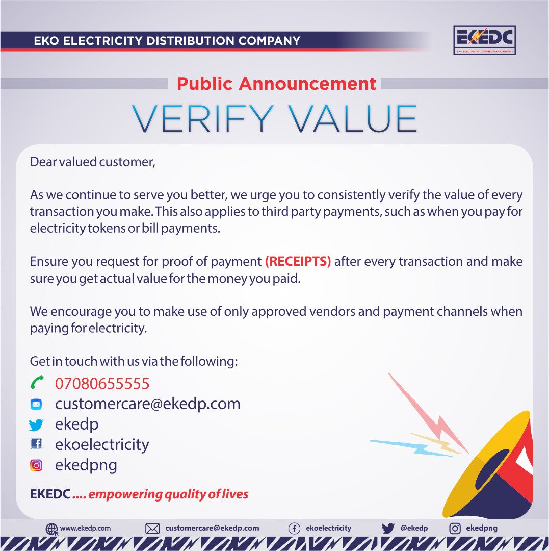 EKEDP's tweet photo. Get Value for your money
Your transaction is not complete without a receipt. Always confirm the value of every transaction.
For your enquiries and complaints, contact us via 07080655555, customercare@ekedp.com or our social media channels. 

#VerifyValue #EmpoweringQualityofLives https://t.co/qqH7L0uzwH