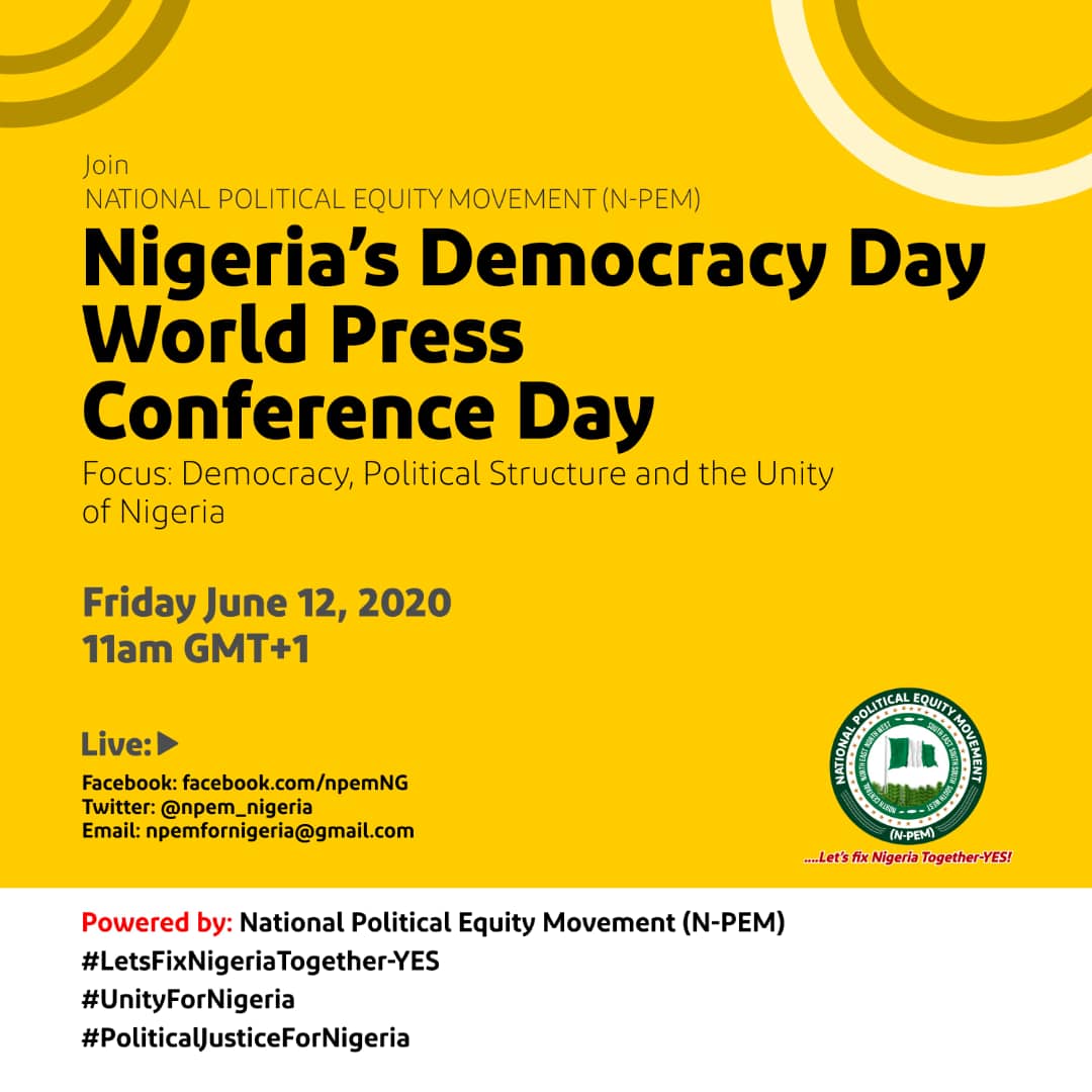 npem_nigeria's tweet photo. Join us on June 12 for a World Press Conference. #LetsFixNigeriaTogether #Yes! #NPEM #WorldPressConference #DemocracyDay #Nigeria https://t.co/D6joaFJJxp