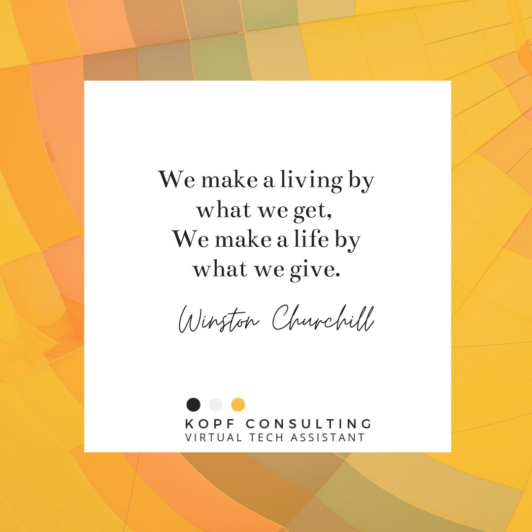 kopf_consulting's tweet photo. We make a living by what we get, we make a life by what we give.

#whatdoyougive #contribute #giveback #whatisyourwhy
#virtualtechassistant #virtualassistant #todolist #wecanhelp #solopreneur #smallbusiness #smallbiz #letushelp #leadpages #kopfconsulting

https://t.co/NdkIfeFZK5 https://t.co/gansQTA3n9