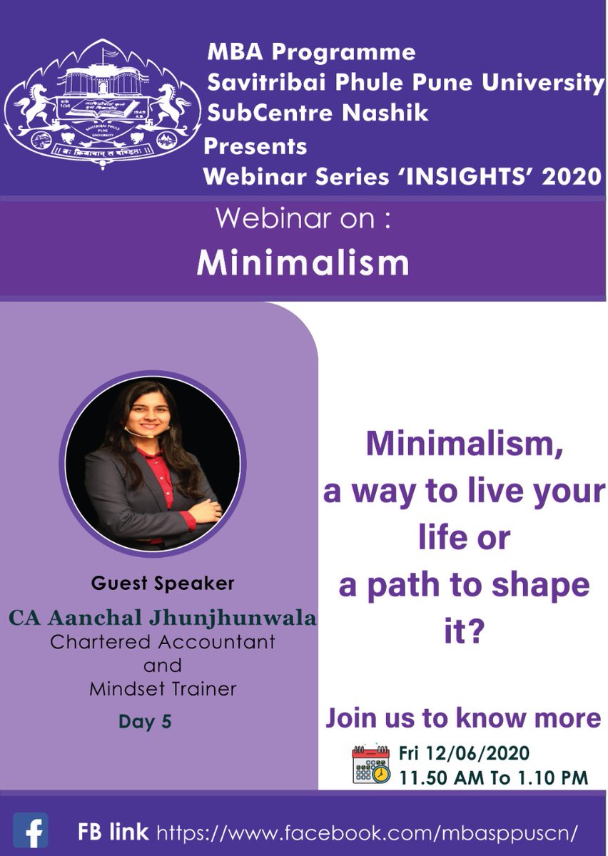 mbasppuscn's tweet photo. "INSIGHT 2020" Webinar Series organised by MBA Programme Savitribai Phule Pune University Sub Centre Nashik

Topic: Minimalism
Time - 11:55 AM to 1:10 PM

#MBASPPUSCN #sppu #puneuniversity #MBAlife #bschool #mbastudents #bschools #webinar #elearning #certificat https://t.co/W1HUVS6f0g
