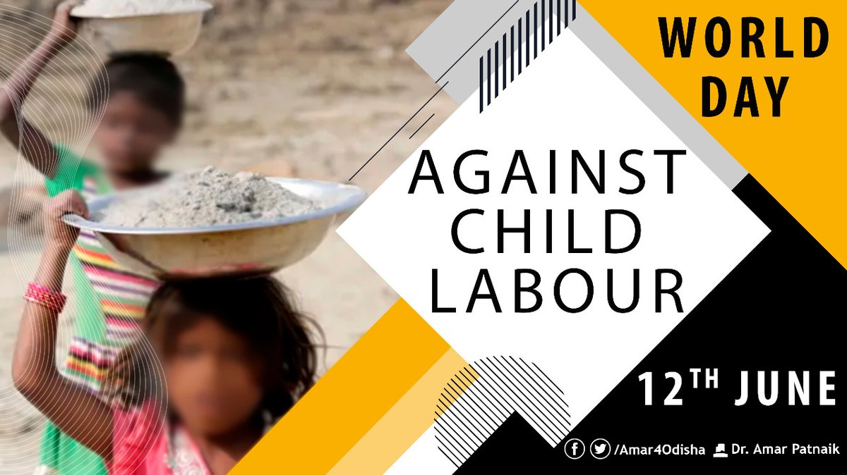 Amar4Odisha's tweet photo. Child labour is a scourge against society, an evil that eats at the roots of future generations of citizens and needs to be mopped completely. Let’s resolve to do it today.
#WorldDayAgainstChildLabour https://t.co/Tw80JVuyfg