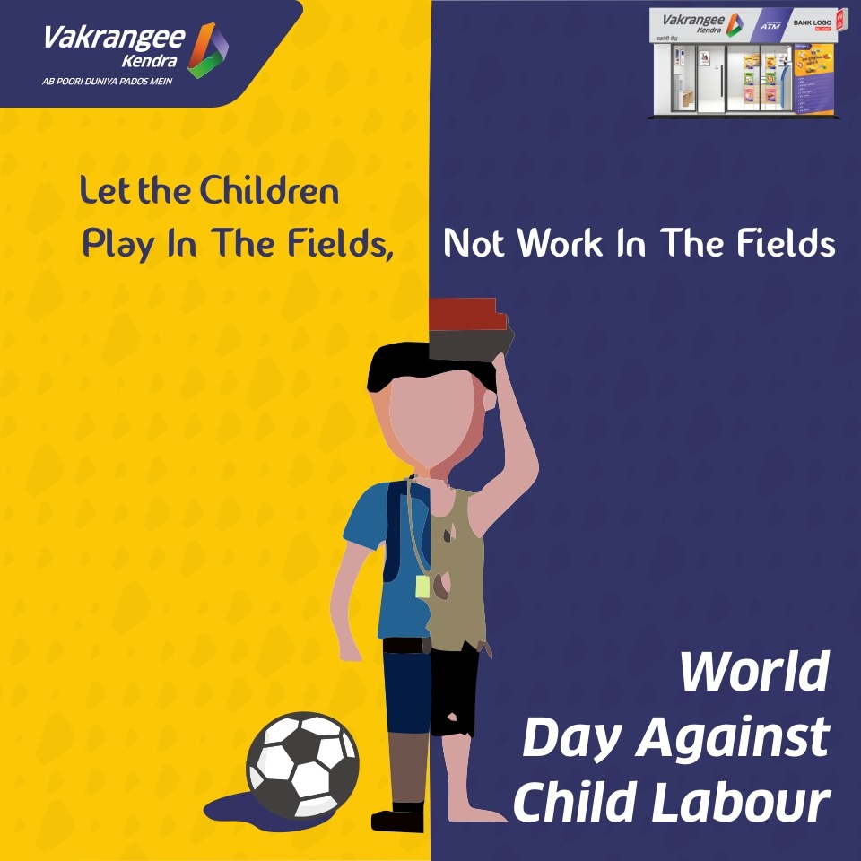 Vakrangeelimited The World Day Against Child Labour Is An International Labour Organisation Aiming To Raise Awareness And Activism To Prevent Child Labour Vakrangee Fully Supports This Cause And Is Strictly