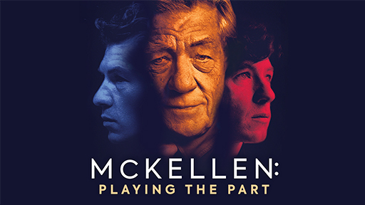 McKellen: Playing the Part: The life and work of Sir Ian McKellen.