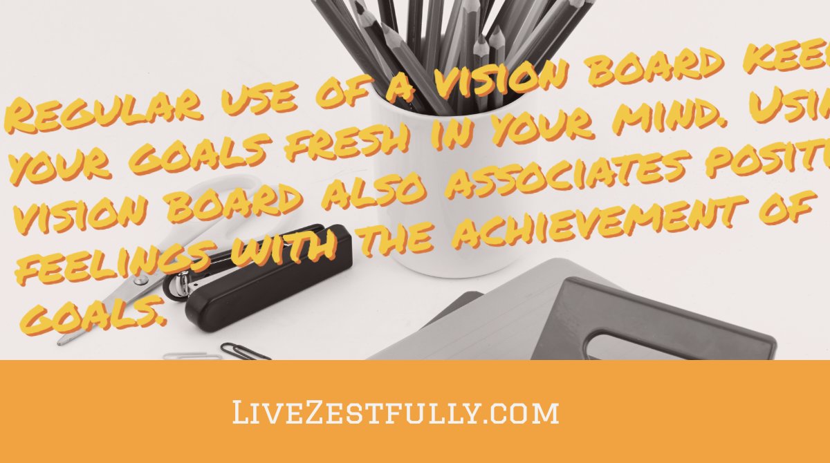 LiveZestfully's tweet photo. Regular use of a vision board keeps your goals fresh in your mind. Using a vision board also associates #positive feelings with the #achievement of your #goals  > > > https://t.co/he9yl4SYnG https://t.co/JkIM0vWiyg