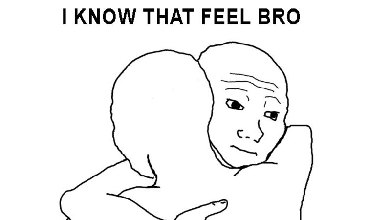 Ай вона фил ю. Feels good мем. I know what you feel bro мем. Wojak гдр. 05.