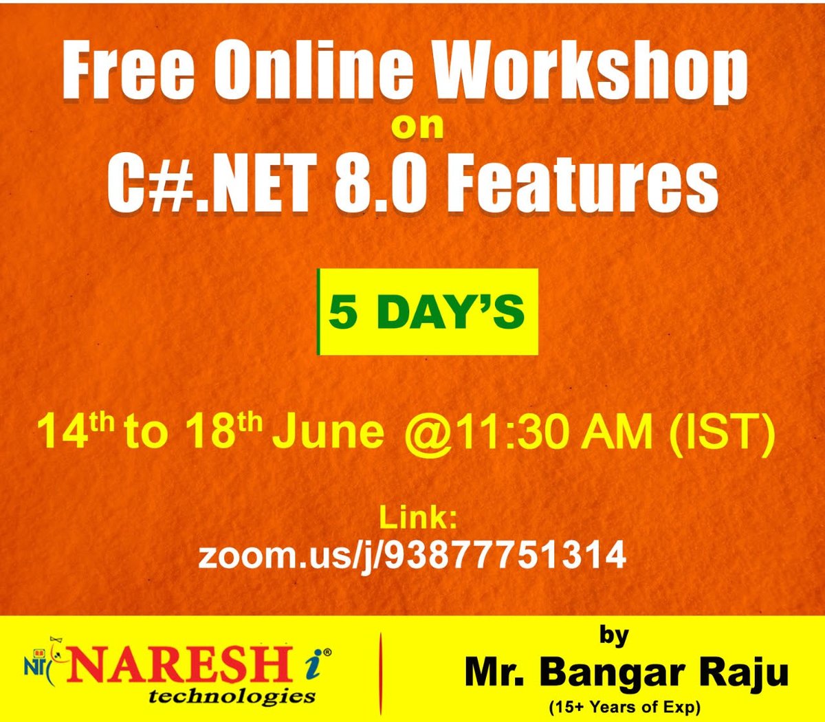 nareshitech's tweet image. Enroll Now: zcu.io/Jfw4
Attend Free Online Workshop on C#.NET 8.0 Features by Mr.Bangar Raju
Demo on: 14th to 18th June @ 11.30 AM (IST)
For More Details:
Visit: zcu.io/qsCU
#csharpdotnet #dotnetfeatures #workshop #Onlinetraining #Course #education #it