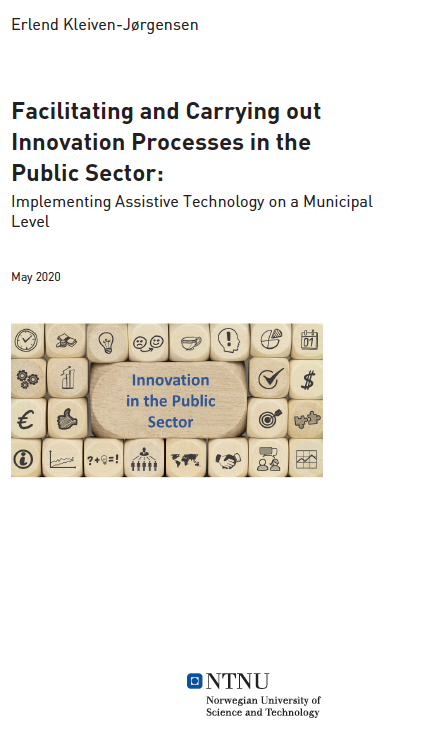 Read this excellent MA-thesis on: "Facilitating and Carrying out Innovation Processes in the Public Sector: Implementing Assistive Technology on a Municipal Level" by MA Erlend K.Jørgensen who just graduated from <a href="/DIGIKULT_NTNU/">DIGIKULT NTNU</a> @NTNUHumanities—in collaboration with <a href="/PA_Consulting/">PA Consulting</a>