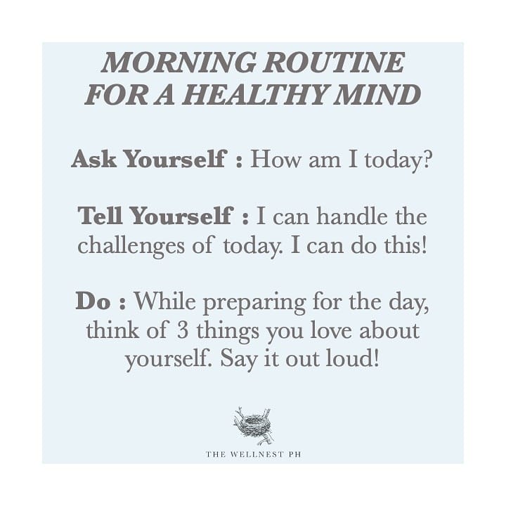 TheWellnestPH's tweet photo. What are your daily routines to keep your mind healthy? 

We have morning and night routines to keep our body healthy and at its best. Do this for your mind too!
* Check on yourself
* Cheer yourself on
* Reward and compliment yourself
* Acknowledge difficulties https://t.co/8PPmXRsr57