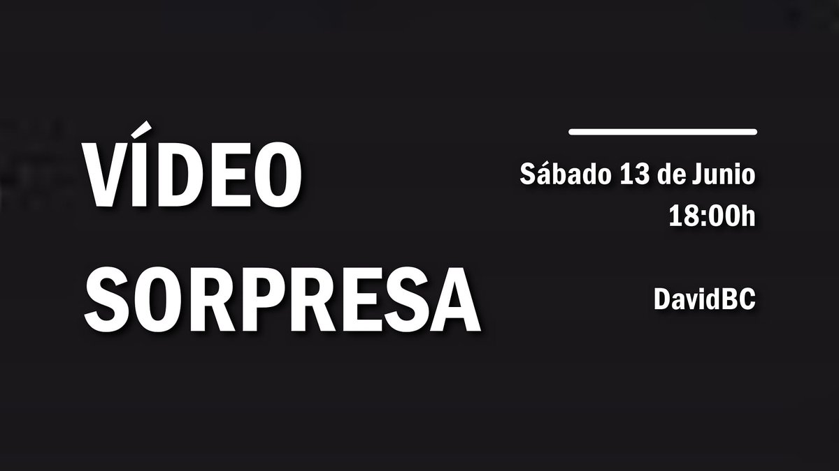 DavidBC_TW's tweet photo. ¡NUEVO VÍDEO! ¡Nos vemos el próximo Sábado 13 de Junio a las 18:00h con un vídeo sorpresa en YouTube! Una aventura épica llega...
.
.
.
#Nuevo #Vídeo #Aventura #DavidBC
https://t.co/2E5AMpbyC6 https://t.co/P9tdDVjMFn