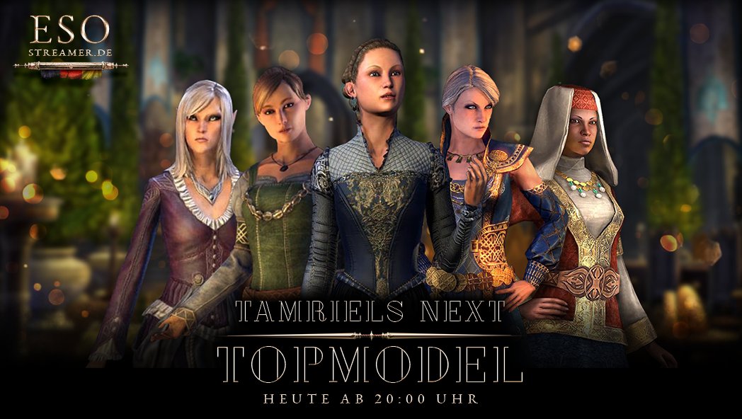EsoStreamer's tweet photo. Tamriel's Next Topmodel von https://t.co/1K03kkev09 geht heute, um 20:00 Uhr in die nächste Runde! Lasst in gewohnter Manier, die besten Charakterkreationen präsentieren.

200k Gold, eine Kronenkisten und ein digitales Greymoor CE Upgrade sind zu gewinnen. #ESOFam #esostreamerde https://t.co/kiI7yXwX8w