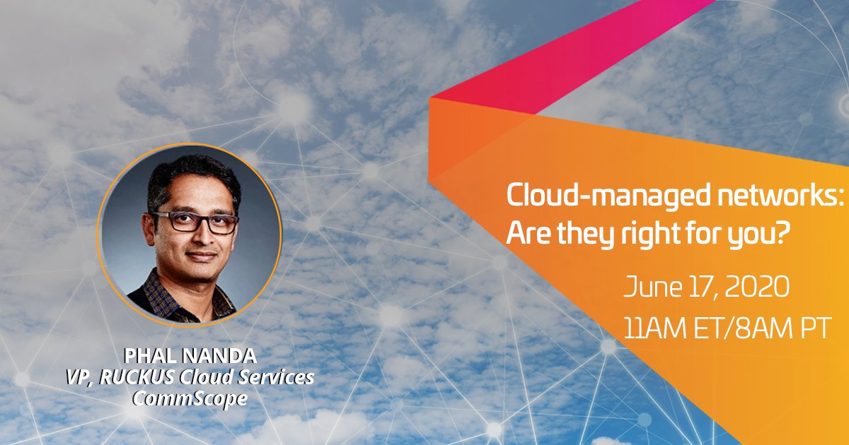 CommScope's tweet photo. Join Phal Nanda, VP or RUCKUS Cloud Services as he shares the pros and cons of #Cloudmanagedwifi. If you’re wondering if #cloud is ideal for your business, you won’t want to miss this #webinar. https://t.co/BL6eMxJLW9 https://t.co/TqmcVWe2CX