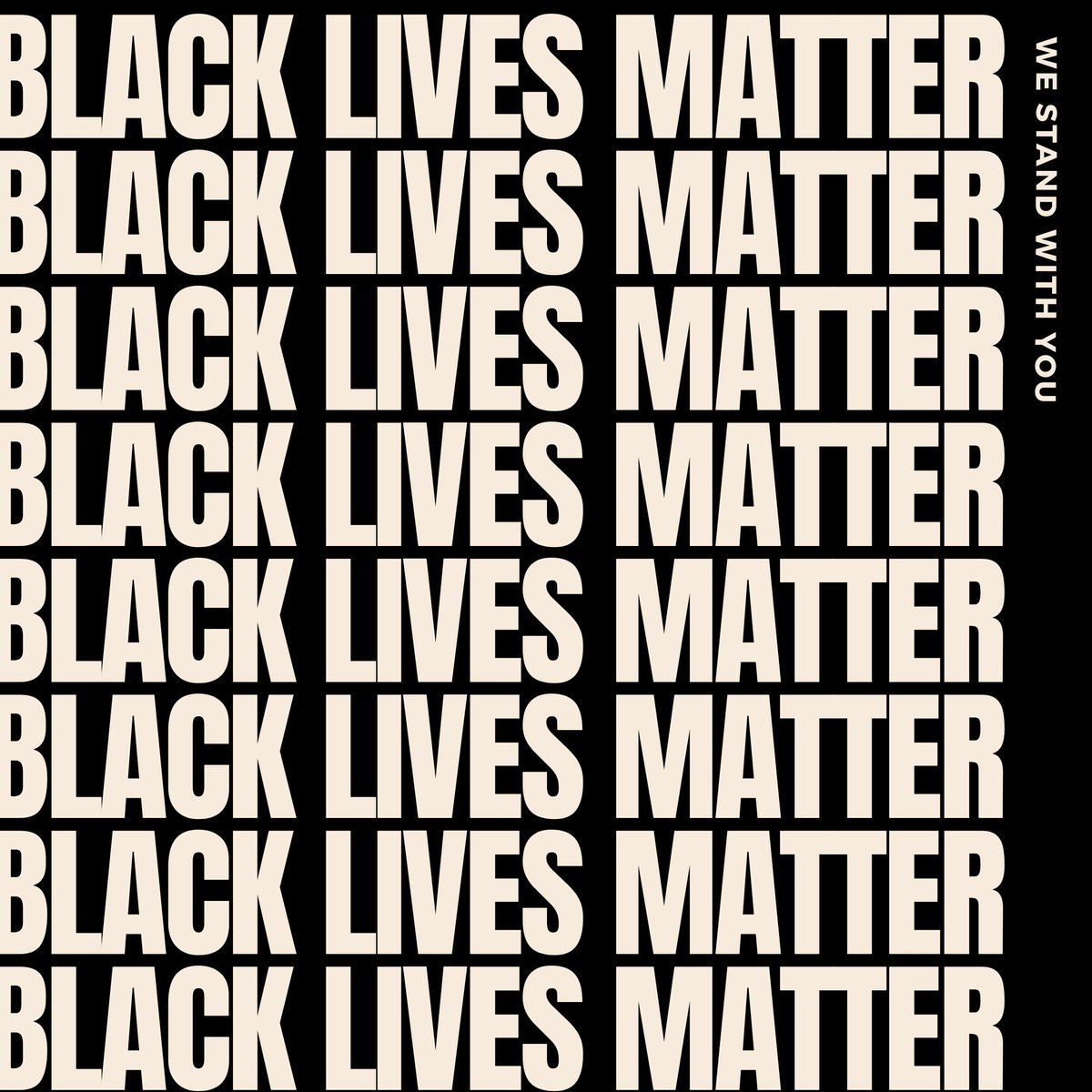 We support and stand with Black Lives Matter