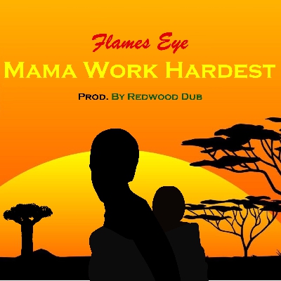 FLAMES EYE - MAMA WORK HARDEST. Mit seiner neuen Single "Mama Work Hardest" zollt Flames… reggaeinberlin.com/albumreview/fl…