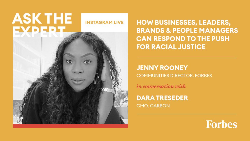 Forbes' Communities Director @jenny_rooney will go Live on Instagram at 12 PM with @daratreseder, the CMO of @Carbon, to discuss how businesses, leaders, brands, and people managers can respond to the push for racial justice. Tune in here: on.forbes.com/6016GylVG