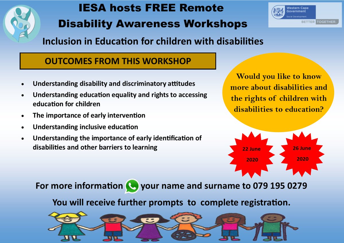 IESA will be hosting FREE Remote Disability Awareness Workshops on 22 and 26 June 2020.

For more information WhatsApp your name and surname to 079 195 0279 where you will receive further prompts to complete registration.