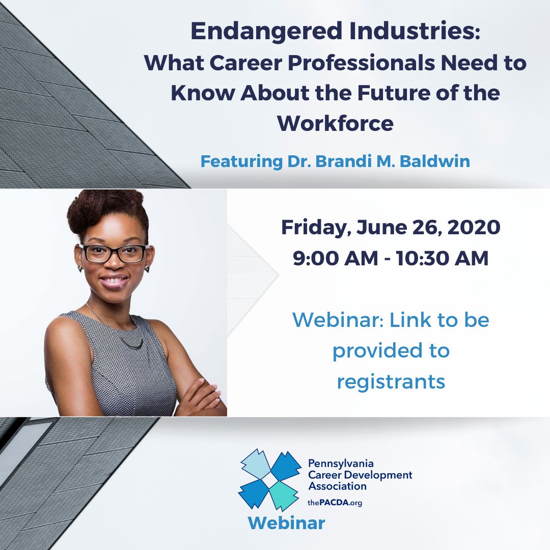 thePACDA's tweet photo. Registration is still open! Join us Friday, June 26 at 9:00 AM for our next #PACDA webinar "Endangered Industries: What Career Professionals Need to Know About the Future of the Workforce" featuring Dr. Brandi M. Baldwin. https://t.co/u3lSMeEWak