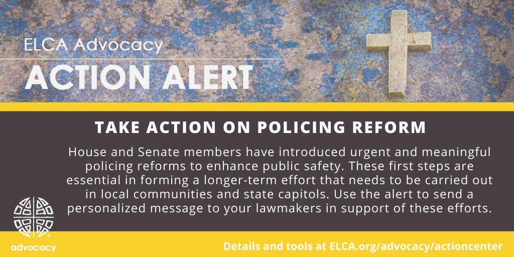 First steps are being taken by House and Senate members to address policing reform and sanctioned violence. Use the ELCA Action Center to voice support of these needed reforms, including eight legislative measures summarized in the alert. View at support.elca.org/site/Advocacy?…