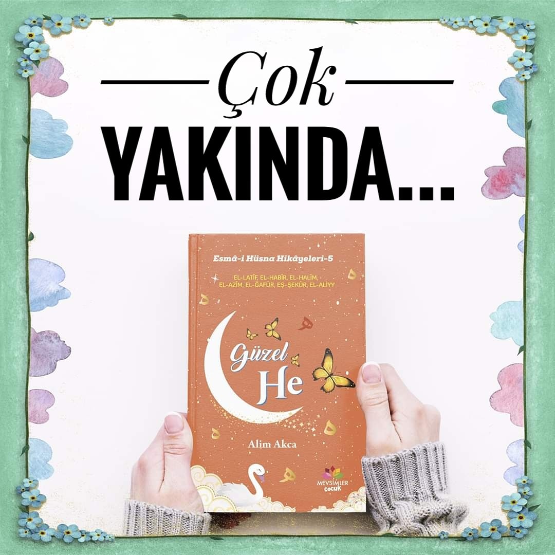 MevsimlerKitap's tweet photo. Esmâ-i Hüsna serisinin beşincisi olan bu kitapta, Allah-ü Teâlâ’nın 7 güzel ismini öğrenirken bir yıldızla arkadaşlık edecek, Mikrop Hayati’nin başına gelenlere güleceksiniz. Çok yakında...
#mevsimlerkitap #cuma #hayırlıcumalar #cumamızmübarekolsun #iyigünler #yenikitap #newbook https://t.co/4PfQK0XNUD