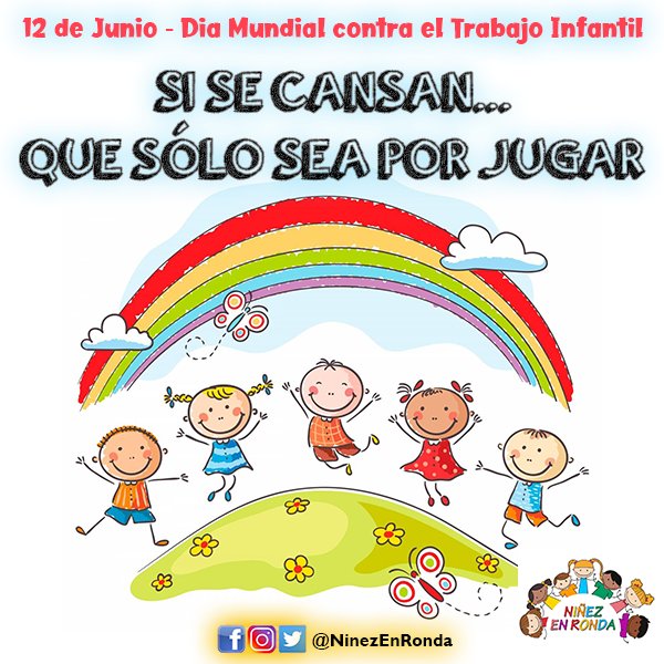NinezEnRonda's tweet photo. El trabajo infantil afecta su desarrollo físico, psíquico y social y obstaculiza el cumplimiento de sus #derechos. 

#12Junio #DiaMundialContraElTrabajoInfantil
Si se cansan, que sólo sea por jugar https://t.co/34zyZrKDtO