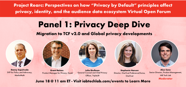 IABTechLab's tweet image. Danny Sepulveda @mediamath @Grantimus9 @xandr @JuliaShullman
@TripleLiftHQ &amp;amp; Stephanie Hanson @onetrust will join @iabtechlab for a privacy deep dive during our upcoming #ProjectRearc Virtual Open Forum with @IABUK on 6/18. Register here bit.ly/2TqVcGt