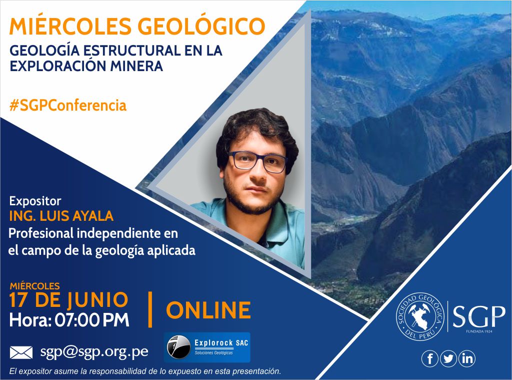 17 junio | GEOLOGÍA ESTRUCTURAL EN LA EXPLORACIÓN MINERA
Miércoles Geológico
17 de junio - 7:00pm - vía Microsoft Team
Link (7pm) Ing. Luis Ayala: bit.ly/3dX4guV
Resumen: bit.ly/SGP3dP1ckx