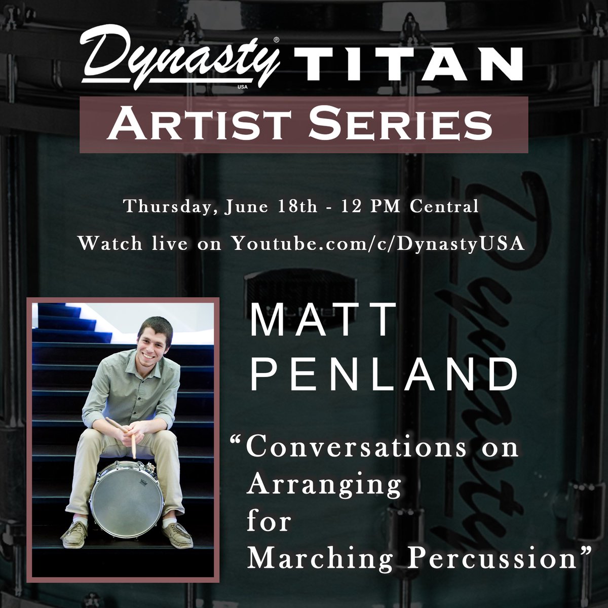 dynastyperc's tweet photo. Dynasty is pleased to announce this month's Artist Series Clinic with Percussion Arranger Matt Penland! Matt will be giving an online clinic over "Conversations on Arranging for Marching Percussion" 
Make sure to tune in Thursday at 12 PM Central! https://t.co/8LVUWa5tP0