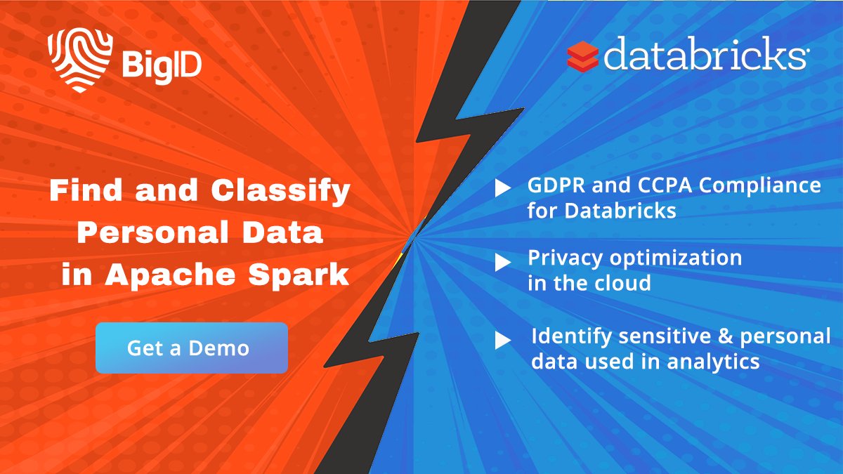 bigidsecure's tweet photo. We partnered with @databricks to help orgs identify when #SensitiveInformation &amp; #PersonalData is being used for #DataAnalytics in @ApacheSpark. See how we're helping orgs manage #DataAccessRights &amp; achieve compliance with #CCPA and #GDPR. Get a demo >> https://t.co/Kby9B5W2Rr https://t.co/xOxVIe8J1a
