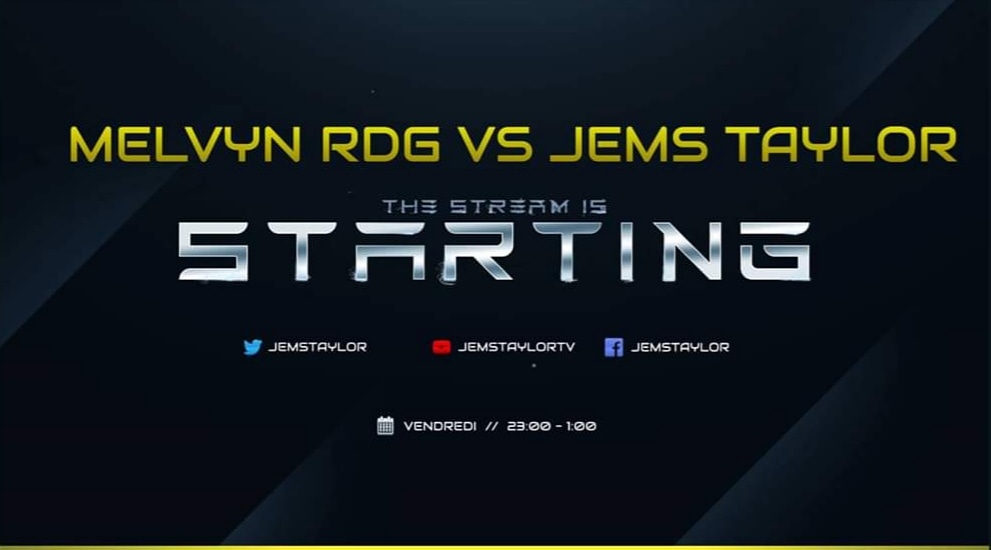 Rendez-vous ce soir dès 23h00 MELVYN RDG VS JEMS TAYLOR
NOUVEAU VISUEL, NOUVELLE ANIMATION AIE AIE AIE
Twitch : twitch.tv/jemstaylor