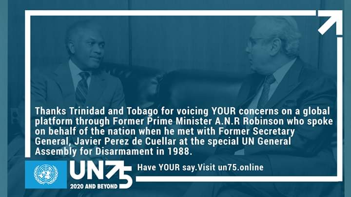 UN_TandT's tweet photo. #ThanksTT for voicing YOUR concerns through Former PM A.N.R Robinson who spoke on behalf of the nation when he met with Former SG, Javier Perez de Cuellar at the special UN General Assembly for Disarmament in 1988. Continue joining the conversation: https://t.co/xXIpgAuhaD #UN75 https://t.co/kyZzrUHjZI
