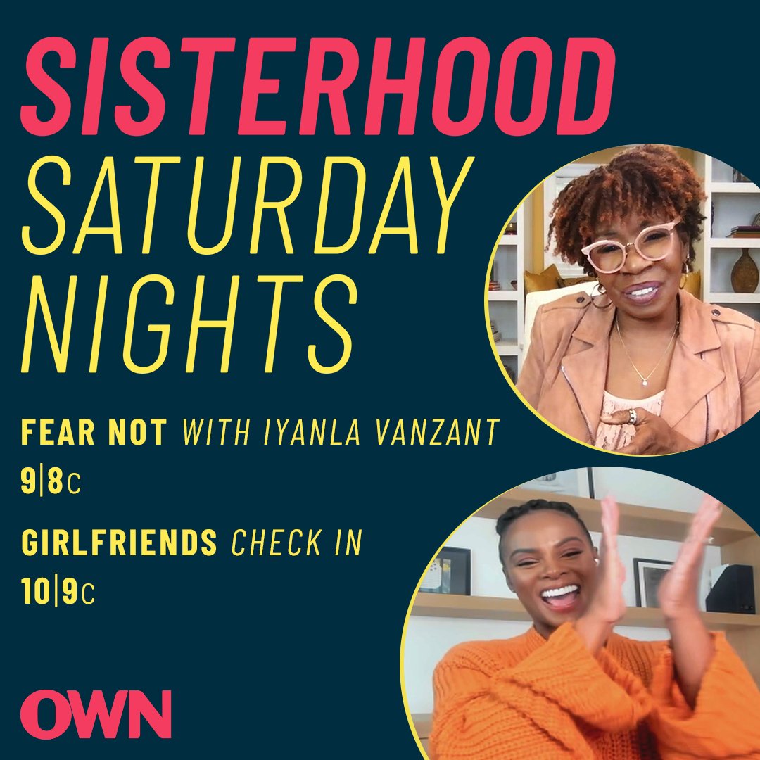 OWNTV's tweet photo. TONIGHT is all about the SISTERHOOD! Join us for #FearNotOWN with @iyanlavanzant at 9|8c, followed by #GirlfriendsCheckIn at 10|9c. https://t.co/mWquKvGsAW
