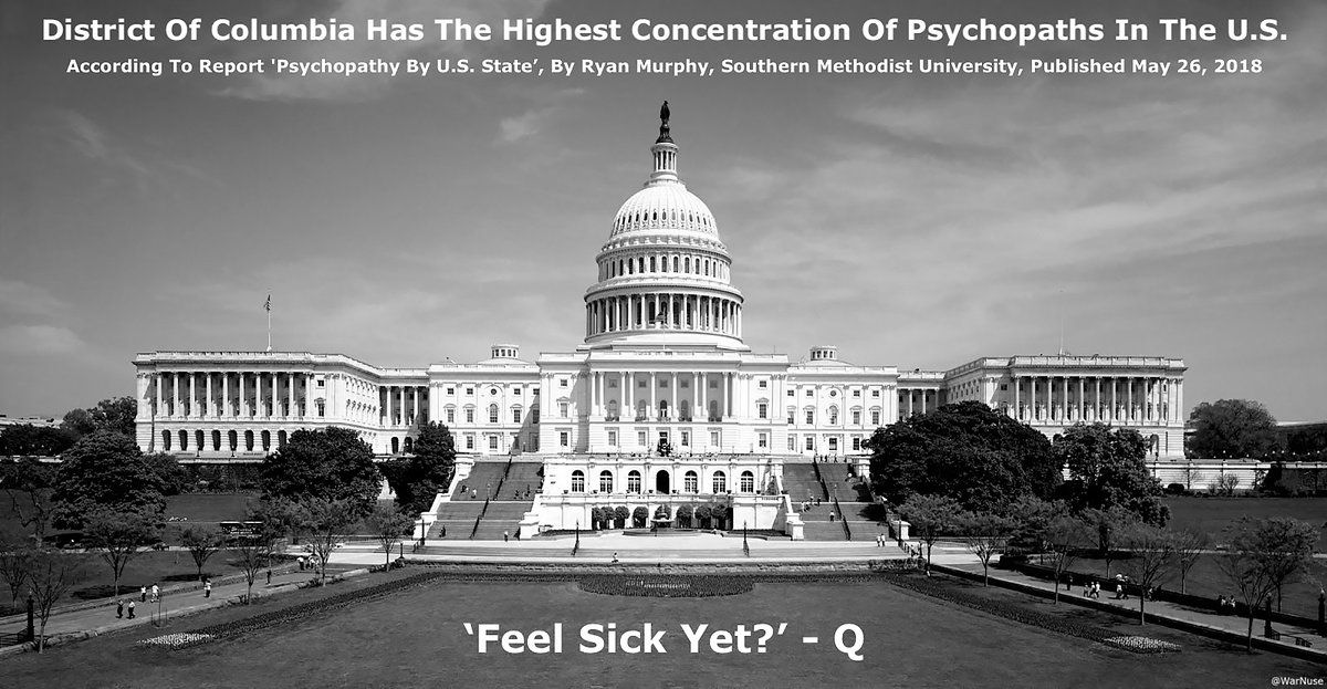 Who Do [They] Recruit?'Psychopathy By U.S. State'A Study By Ryan Murphy, Southern Methodist University, Concludes District Of Columbia Has The Highest Concentration Of Psychopaths In The U.S. https://papers.ssrn.com/sol3/papers.cfm?abstract_id=3185182