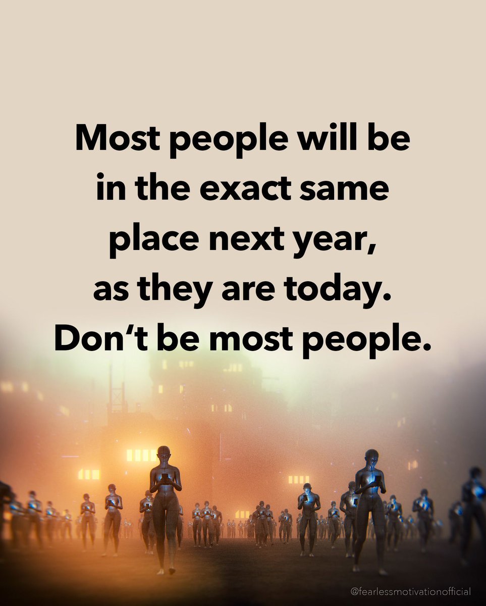 fearlessmotivat's tweet photo. in 2020... Don't be most people! https://t.co/DUT1QKPVEJ