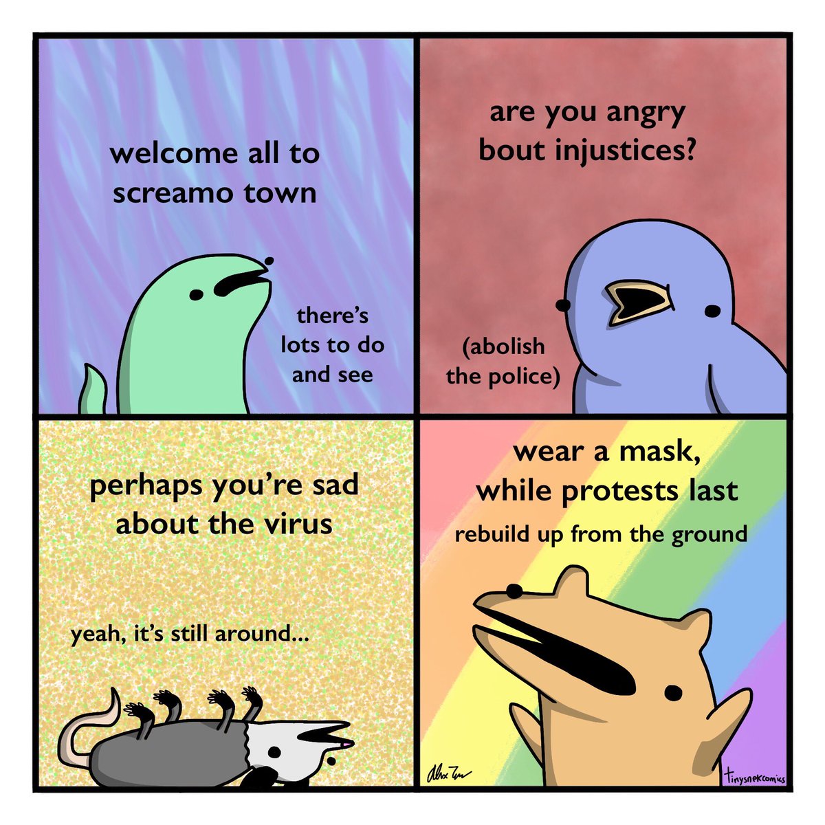 tinysnekcomics's tweet photo. the last few days/weeks/months have been... a lot. i’m not quite sure how to return to “normal” comics, but we’ll get there someday!

for now, just remember:
black lives matter
abolish the police
trans rights
please wear a mask https://t.co/sq9l0hj6gA