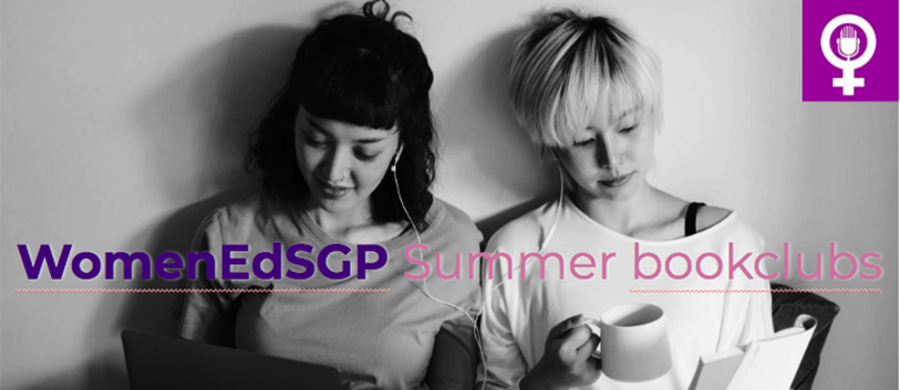 WomenEdSGP's tweet photo. Our summer bookclubs are on the way!  Fiction, leadership, gender equity... we've got something to keep you connected with @WomenEdSGP over the summer hols. See below for details and sign up! https://t.co/giS9VPkAZW