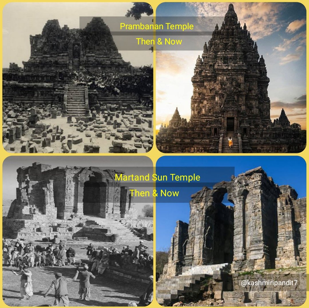 Then & Now !! Prambanan Temple, Indonesia Martand Sun Temple, Kashmir, India Do we really care about the glory of our Ancients ?