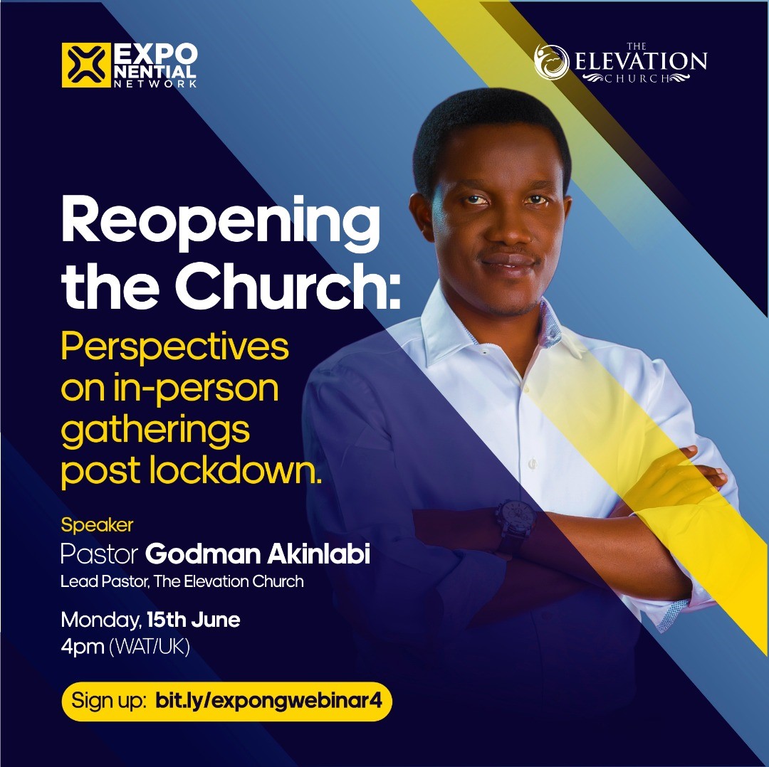 ExponentialNTWK's tweet photo. This is a special invitation to church leaders, pastors and ministry workers to the Exponential Network Webinar. In this webinar, we will be addressing the topic - 'Reopening The Church: Perspectives on in-person gatherings post lockdown.
#PostCovid19 #churchlockdown #pastor https://t.co/y9fRosYE4s
