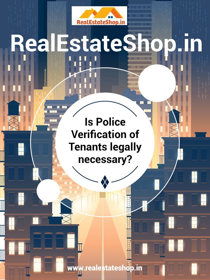 Is police verification of tenants legally necessary?

The demand for rental housing in India’s major cities has risen steadily, as people migrate to cities that offer employment opportunities.
facebook.com/realestateshop…
.
.
.
.
#realestateshop #realestate #policeverification