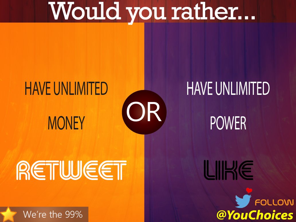 YouChoices's tweet photo. Money or power? https://t.co/b4XqwqkqlZ